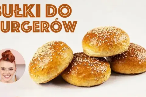 Jak upiec idealne bułki do hamburgerów? Przepis mistrza!
